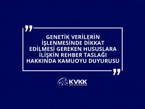 genetik-verilerin-islenmesinde-dikkat-edilmesi-gereken-hususlara-iliskin-rehber-taslagi