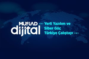 cyberArts-ceosu-erdem-eris-musiad-in-yerli-yazilim-ve-siber-guc-calistayina-katildi
